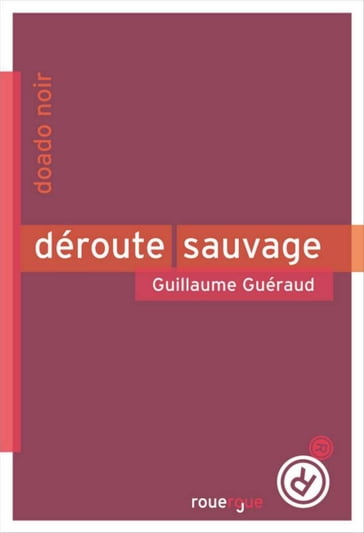 Déroute sauvage - Guillaume Guéraud