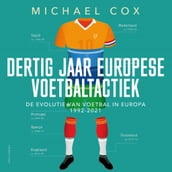 Dertig jaar Europese voetbaltactiek