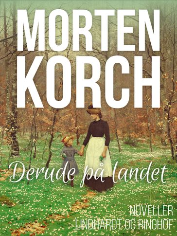 Derude pa landet - Morten Korch