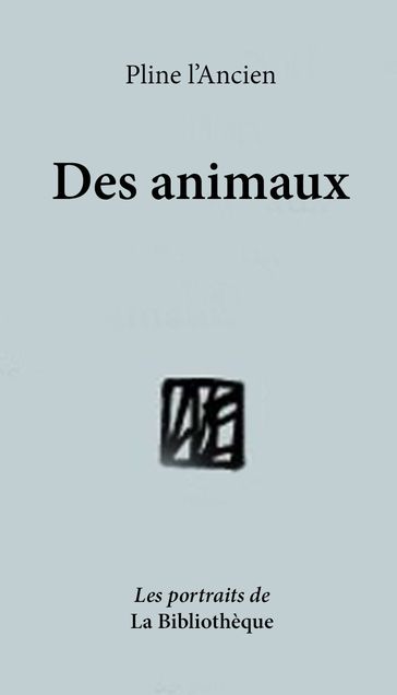 Des Animaux - Frank LA BRASCA - Pline L