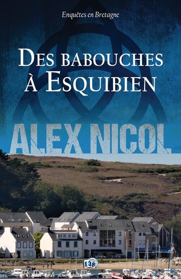 Des Babouches à Esquibien - Alex Nicol