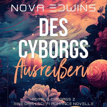 Des Cyborgs Ausreißerin - Nova Edwins