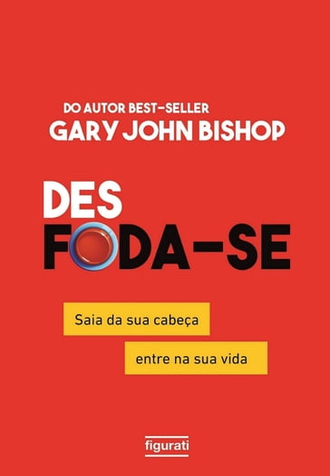 Des Foda-Se - Gary John Bishop