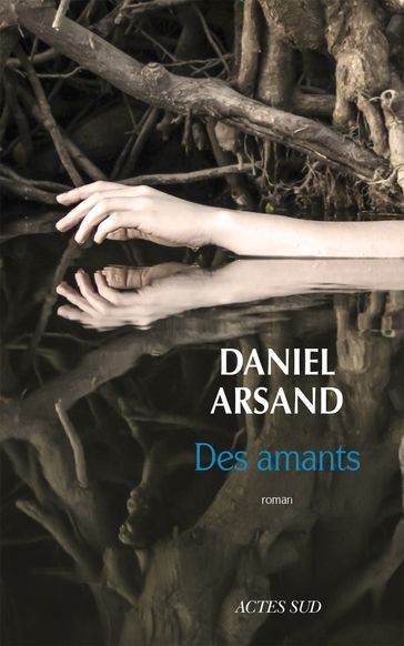 Des amants - Daniel Arsand