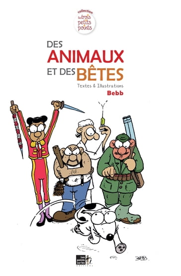 Des animaux et des bêtes - BEBB