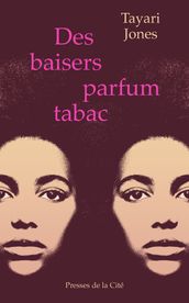 Des baisers parfum tabac