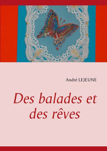 Des balades et des rêves - André Lejeune