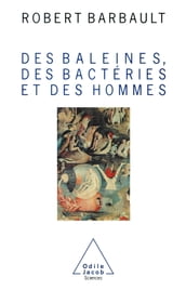 Des baleines, des bactéries et des hommes