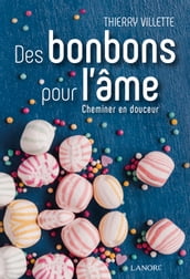 Des bonbons pour l âme