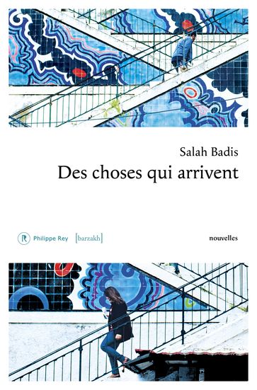 Des choses qui arrivent - Salah Badis