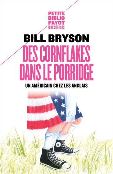 Des cornflakes dans le porridge - Bill Bryson