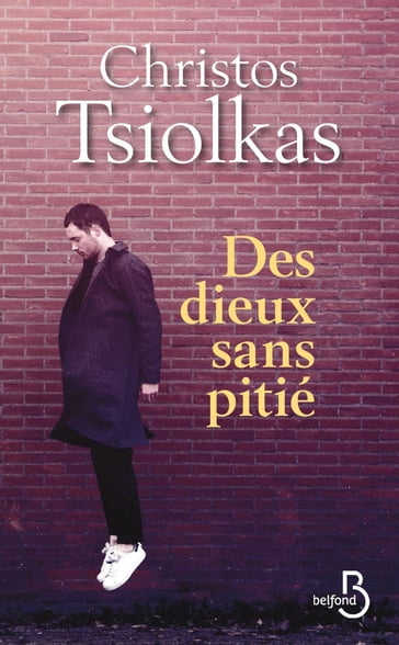 Des dieux sans pitié - Christos Tsiolkas