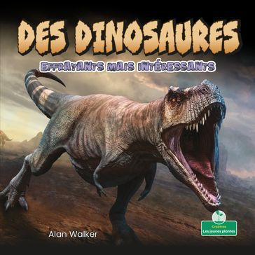 Des dinosaures effrayants mais intéressants (Creepy But Cool Dinosaurs) - Alan Walker