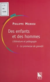 Des enfants et des hommes (1) : Littérature et pédagogie