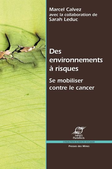 Des environnements à risques - Marcel Calvez - Sarah Leduc