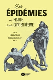 Des épidémies en France sous l Ancien Régime