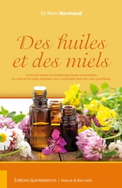 Des huiles et des miels