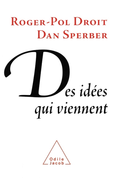 Des idées qui viennent - Dan Sperber - Roger-Pol Droit