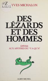 Des lézards et des hommes : épître aux apôtres du «y a qu à»