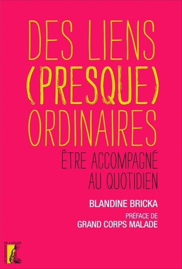 Des liens (presque) ordinaires - Blandine Bricka