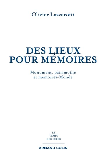 Des lieux pour mémoires - Olivier Lazzarotti