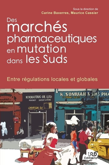 Des marchés pharmaceutiques enmutation dans lesSuds - Collectif