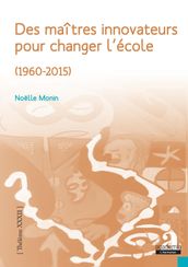 Des maîtres innovateurs pour changer l école