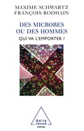 Des microbes ou des hommes