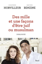 Des mille et une façons d être juif ou musulman - Dialogue