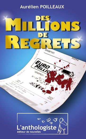 Des millions de regrets - Aurélien Poilleaux