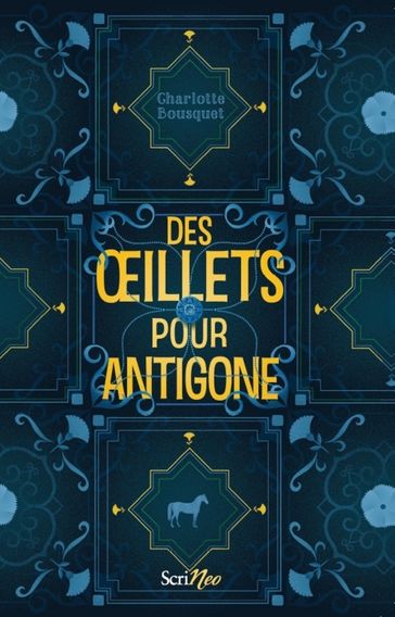 Des oeillets pour Antigone - Charlotte Bousquet