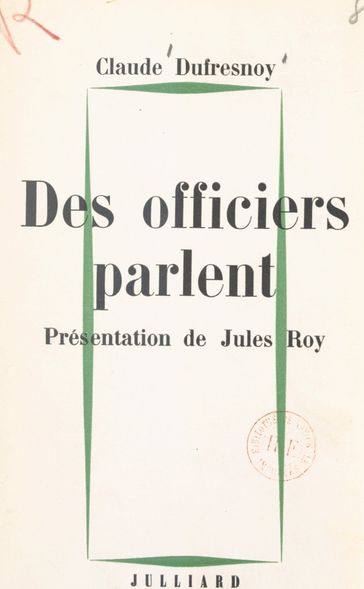 Des officiers parlent - Claude Dufresnoy