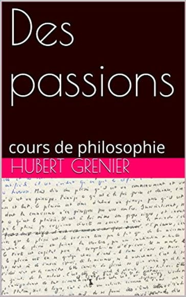 Des passions - Hubert Grenier