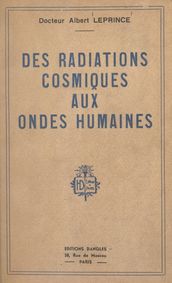 Des radiations cosmiques aux ondes humaines