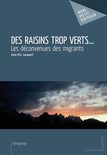 Des raisins trop verts... - Anne M.G. Lauwaert