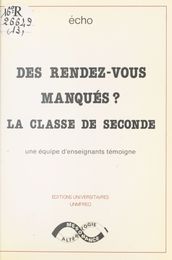 Des rendez-vous manqués ? La classe de seconde