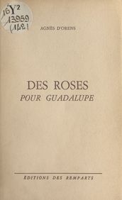 Des roses pour Guadalupe