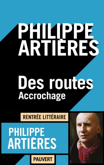 Des routes - Philippe Artières