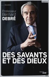 Des savants et des dieux