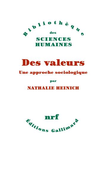 Des valeurs. Une approche sociologique - Nathalie Heinich
