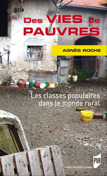 Des vies de pauvres - Agnès Roche