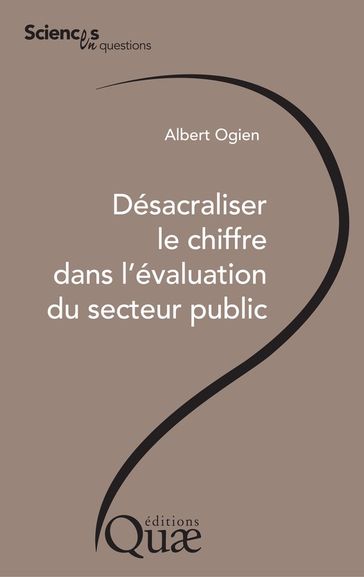 Désacraliser le chiffre dans l'évaluation du service public - Albert Ogien