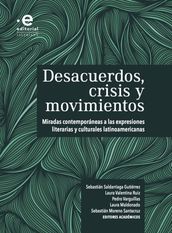 Desacuerdos, Crisis y movimientos