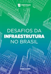 Desafios da infraestrutura no Brasil