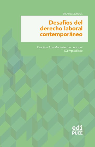 Desafíos del derecho laboral contemporáneo - Graciela Ana Monesterolo Lencioni
