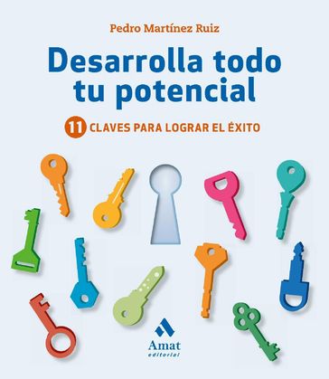 Desarrolla todo tu potencial. Ebook - Pedro Martínez Ruiz