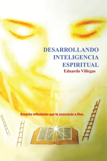 Desarrollando Inteligencia Espiritual - Eduardo Villegas