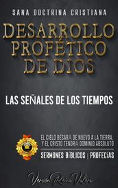 Desarrollo Profético de Dios: Las Señales de los Tiempos