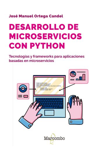 Desarrollo de microservicios con Python - José Manuel Ortega Candel