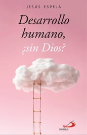 Desarrollo humano, sin Dios?